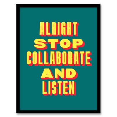 Artery8 Alright Stop Collaborate Listen Retro Fun Bold Framed Wall Art Print 12X16" from B&Q