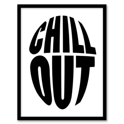 Artery8 Chill Out Fun Bold Simple Typography Design Framed Wall Art Print 12X16" from B&Q