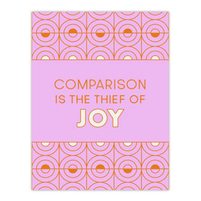 Artery8 Comparison Is The Thief Of Joy Pink Art Deco Wall Art Print 12X16" from B&Q