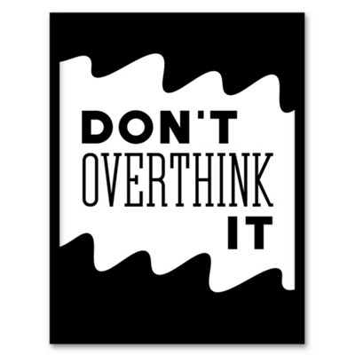 Artery8 Don't Overthink It Black White Motivational Simple Framed Wall Art Print 12X16" from B&Q