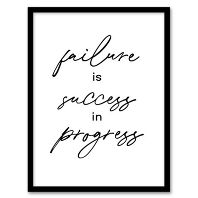 Artery8 Failure Success In Progress Simple Motivational Framed Wall Art Print 12X16" from B&Q