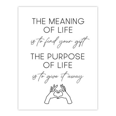 B&Q -  The Meaning And Purpose Of Life Sweet Sincere Wall Art Print 12X16"