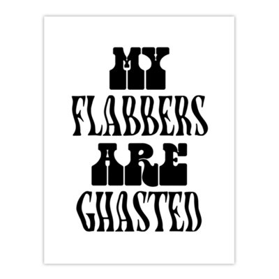 Artery8 My Flabbers Are Ghasted Black And White Funny Wall Art Print 12X16" from B&Q