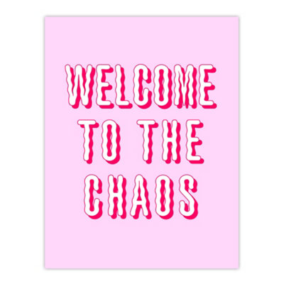 Artery8 Welcome To The Chaos Wavy Pink Modern Funny Wall Art Print 12X16"