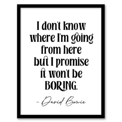 B&Q -  Don't Know Where I'm Going Promise Won't Be Boring Framed Wall Art Print 12X16"