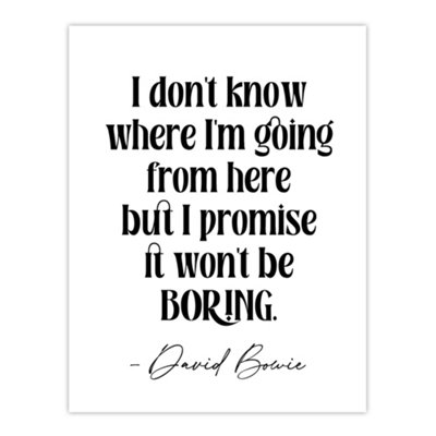 B&Q -  Don't Know Where I'm Going Promise Won't Be Boring Wall Art Print 12X16"