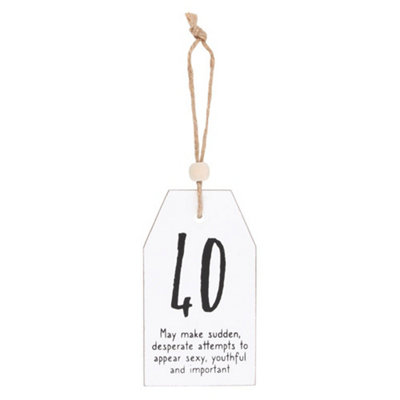  - Something Different Milestone 40Th Birthday Hanging Sentiment Sign White/black (One Size)