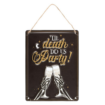 Something Different Til Death Do Us Party Champagne Metal Hanging Sign Black/white/gold (One Size) from B&Q