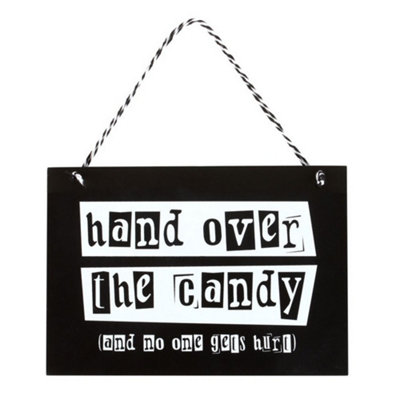 Something Different Hand Over The Candy Hanging Plaque - Black/White - Image 3