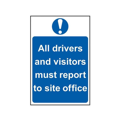  - Scan All Drivers And Visitors Must Report To Site OfficePvc Sign 400 X 600mm Multi Colour (400 X 600mm)