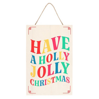 Something Different Have A Holly Jolly Christmas Hanging Decoration Multicoloured (One Size) from B&Q