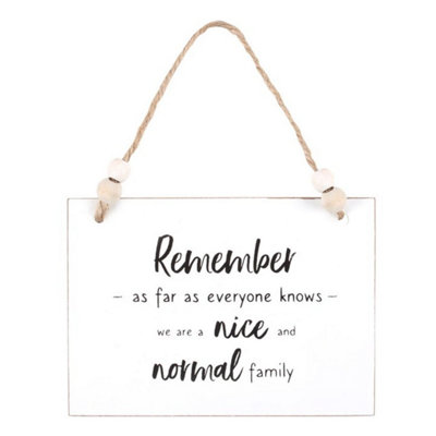  - Nice & Normal Family Hanging SignPerfect Gift For Family & Friends