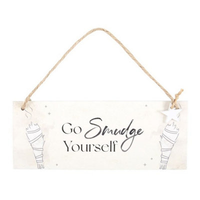 Go Smudge Yourself Hanging SignFun Home & Office Decor from B&Q