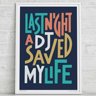 Sketchbook Design Last Night A Dj Saved My LifeA4 PrintWhite Frame from B&Q