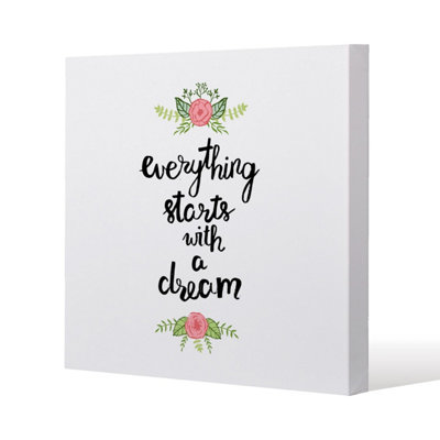 Andrew Lee Everything Starts With A Dream (Canvas Print) / 61 X 61 X 4Cm from B&Q