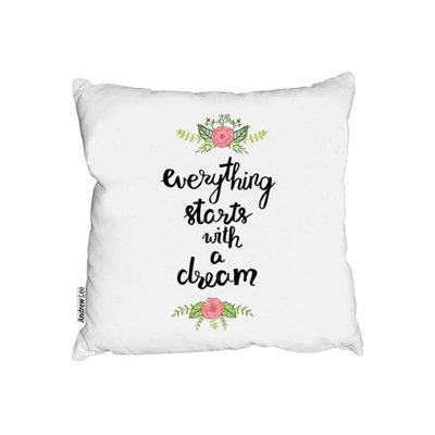 Andrew Lee CushionsEverything Starts With A Dream (Cushion) / 60Cm X 60Cm from B&Q