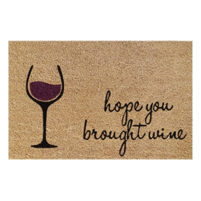 60Cm X 40Cm Coir Doormat With "hope You Brought Wine" DesignRubber BackingBeige Rustic Finish from B&Q
