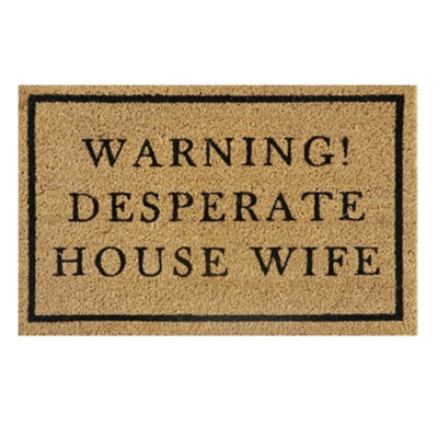  - 60X40Cm Coir Doormat With 'warning Desperate House Wife' Design Rubber Backing Rustic Brown
