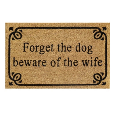  - 60X40Cm Coir Doormat With Rubber Backing And 'forget The Dog Beware Of The Wife' Design