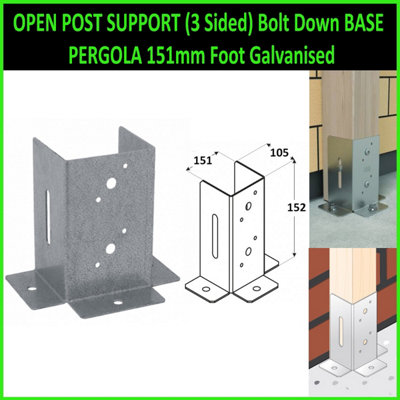 Open Post Support (3 Sided) Bolt Down Base Pergola 151mm Foot Galvanised from B&Q