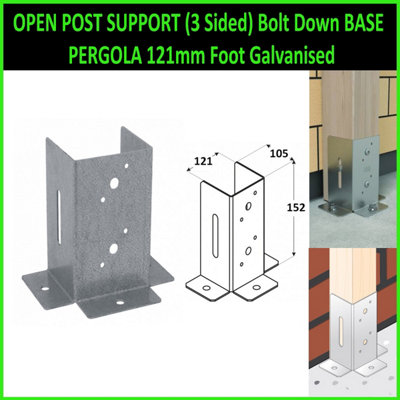 Open Post Support (3 Sided) Bolt Down Base Pergola 121mm Foot Galvanised from B&Q
