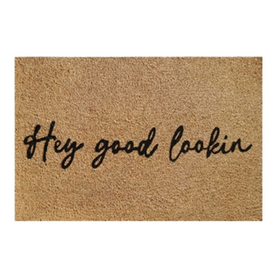 60cm x 40cm Coir Doormat with 'Hey Good Lookin' Design, Natural Brown ...