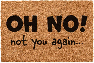 CKB LTD Not You Again Novelty Doormat Unique Coir Doormats Front from B&Q