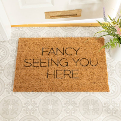 Artsy Doormats Fancy Seeing You Here DoormatRegular 60X40Cm from B&Q