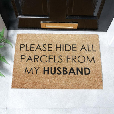Artsy Doormats Please Hide All Parcels From My Husband Doormat from B&Q