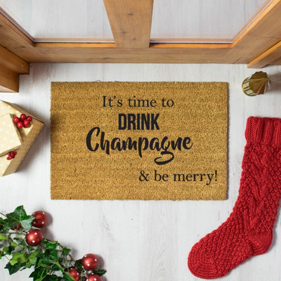 Artsy Doormats It's Time To Drink Champagne & Be Merry Doormat from B&Q