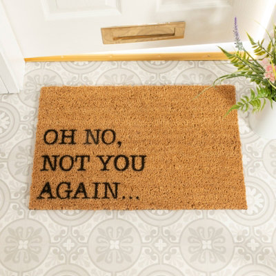 B&Q -  Oh No Not You Again DoormatRegular 60X40Cm