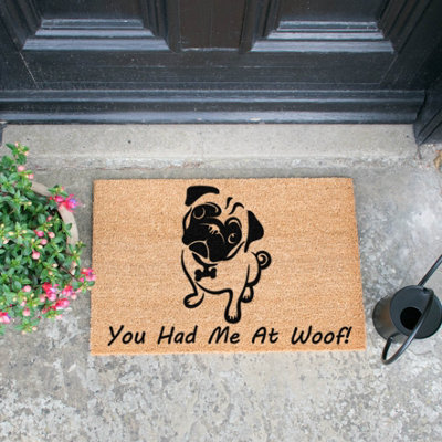 Artsy Doormats You Had Me At Woof Pug Doormat from B&Q