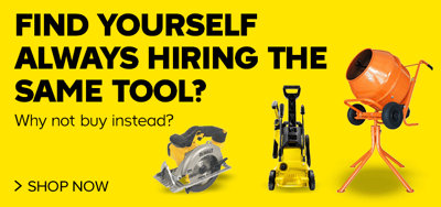 Find yourself always hiring the same tool? Why not buy instead? Click to see all tools and equipment.