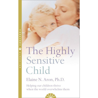 HIGHLY SENSITIVE CHILD TPB: Helping our children thrive when the world overwhel - Image 15