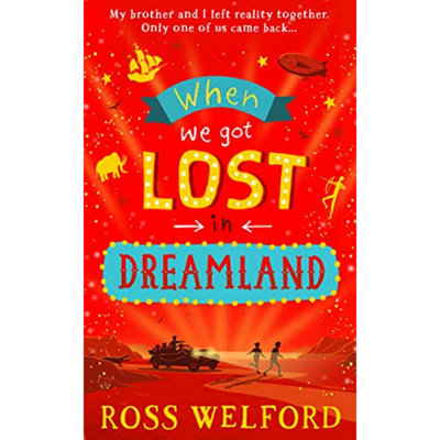 BOOKS4PEOPLE When We Got Lost In Dreamland By Ross Welford from B&Q