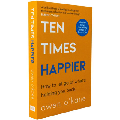Ten Times Happier: A guide on how to let go of what’s holding you back.. - Image 5