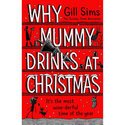 BOOKS4PEOPLE Why Mummy Drinks At Christmas: A Witty And Humourous Christmas Book From The Sunday Times Bestselling Author from B&Q