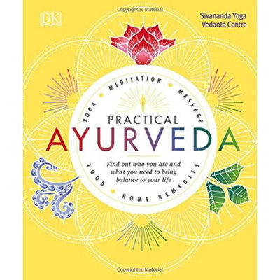 BOOKS4PEOPLE Practical Ayurveda: Find Out Who You Are And What You Need To Bring Balance To Your Life