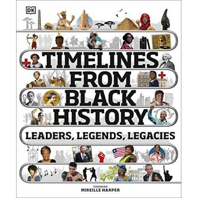 BOOKS4PEOPLE Timelines From Black History: Leaders, Legends, Legacies