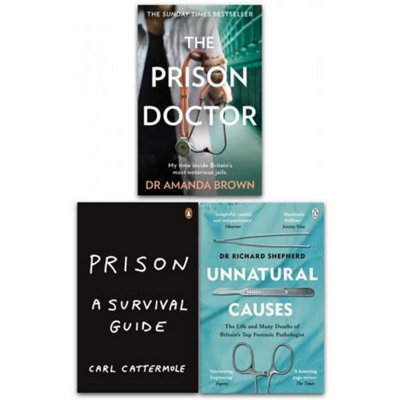 B&Q -  Unnatural Causes Prison The Prison Doctor 3 Books Collection Set