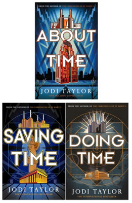 Headline Jodi Taylor Time Police Series 3 Books Set (Saving TimeAbout TimeDoing Time) from B&Q