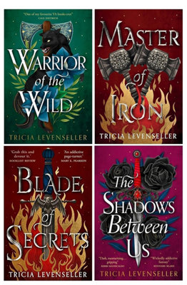B&Q -  Tricia Levenseller Collection 4 Books Set (Blade Of SecretsMaster Of IronWarrior Of The WildThe Shadows Between Us)