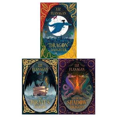 BOOKS4PEOPLE Legends Of The Sky Series 3 Books Set By Liz Flanagan (Dragon DaughterRise Of The Shadow DragonsThe Pirate's Dragon) from B&Q