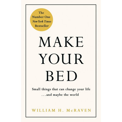 B&Q -  Make Your Bed: Feel Grounded And Think Positive In 10 Simple Steps By Admiral William H. Mcraven - Image 17