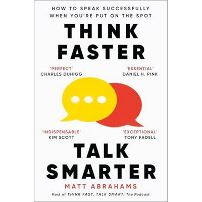 BOOKS4PEOPLE Think FasterTalk Smarter: How To Speak Successfully When You're Put On The Spot from B&Q