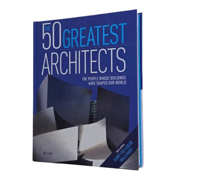 BOOKS4PEOPLE The 50 Greatest Architects: The People Whose Buildings Have Shaped Our World By Ike Ijeh from B&Q