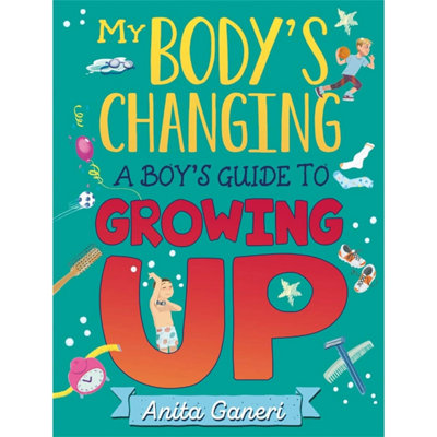 A Boys Guide to Growing Up Book (My Bodys Changing) by Anita Gane | Anita Ganeri - Image 28