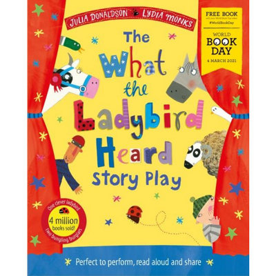 Pan Macmillan The What The Ladybird Heard Play World Book Day By Julia Donaldson