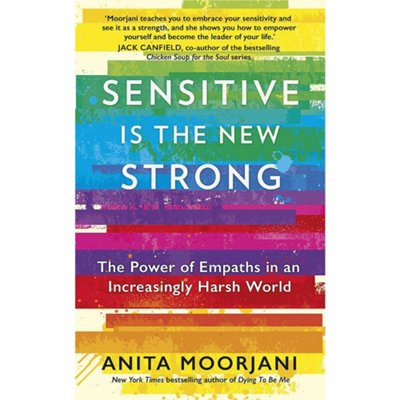 Yellow Kite Sensitive Is The New Strong: The Power Of Empaths In An Increasingly Harsh World