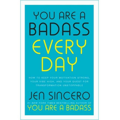 BOOKS4PEOPLE Jen Sincero You Are A Badass Every Day: How To Keep Your Motivation StrongYour Vibe HighAnd Your Quest For Transformation Unst from B&Q